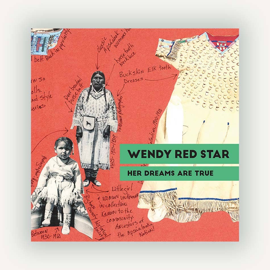 Wendy Red Star: Her Dreams Are True