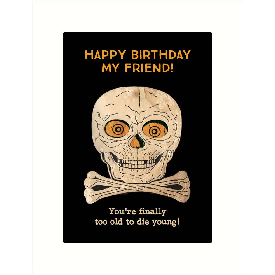 Too Old | Birthday Greeting Card