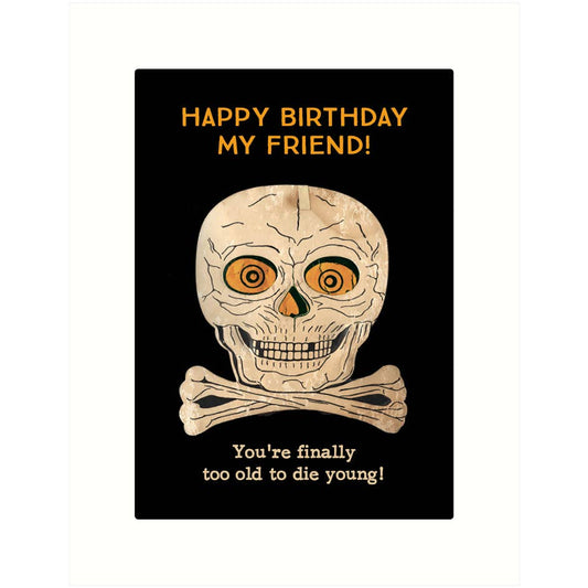 Too Old | Birthday Greeting Card