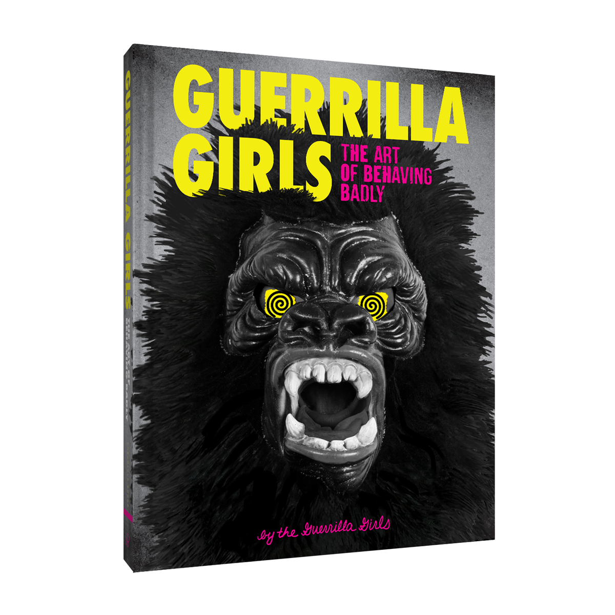 Guerrilla Girls: The Art of Behaving Badly